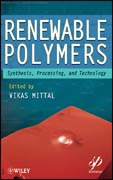 Renewable polymers: synthesis, processing, and technology