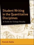 Student writing in the quantitative disciplines: a guide for college faculty