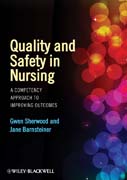 Quality and safety in nursing: a competency approach to improving outcomes