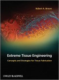 Extreme tissue engineering