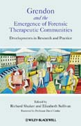 Grendon and the emergence of forensic therapeutic communities: developments in research and practice