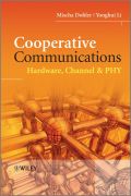 Cooperative communications: hardware, channel & PHY