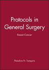 Protocols in General Surgery: Breast Cancer