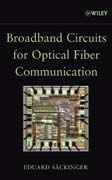 Broadband Circuits for Optical Fiber Communication