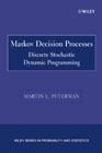 Markov Decision Processes: Discrete Stochastic Dynamic Programming