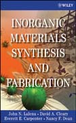 Inorganic materials synthesis and fabrication