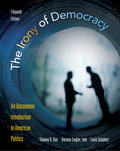 The irony of democracy: an uncommon introduction to american politics