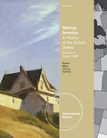 Making America: A history of the united states, volume 2: from 1865