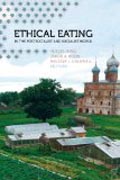 Ethical Eating in the Postsocialist and Socialist World