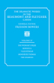 The dramatic works in the Beaumont and Fletcher canon v. 4 The Woman's Prize, Bonduca, Valentinian, Monsieur Thomas, The Chances