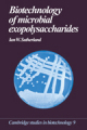 Biotechnology of microbial exopolysaccharides