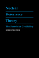 Nuclear deterrence theory: the search for credibility