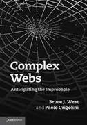 Complex Webs: anticipating the improbable