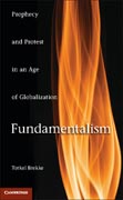 Fundamentalism: Prophecy and Protest in an Age of Globalization