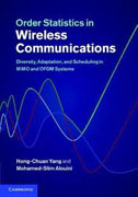 Order statistics in wireless communications: diversity, adaptation, and scheduling in MIMO and OFDM systems