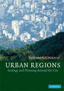 Urban Regions: ecology and planning beyond the city