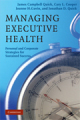 Managing executive health: personal and corporate strategies for sustained success