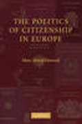 The politics of citizenship in Europe