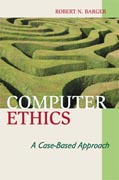 Computer ethics: a case-based approach