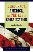 Democracy, America, and the Age of Globalization