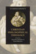 The Cambridge companion to christian philosophical theology