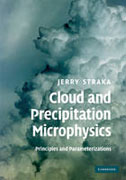 Cloud and precipitation microphysics: principles and parameterizations