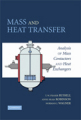 Mass and heat transfer: analysis of mass contactors and heat exchangers