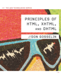 Principles of HTML, XHTML, and DHTML: the web technologies series