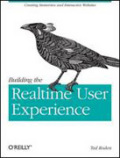 Building the realtime user experience: creating immersive and interactive websites