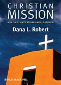 Christian mission: how Christianity became a world religion