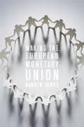 Making the European Monetary Union