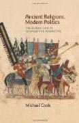 Ancient Religions, Modern Politics - The Islamic Case in Comparative Perspective