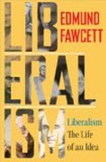 Liberalism - The Life of an Idea