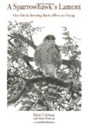 A Sparrowhawk´s Lament - How British Breeding Birds of Prey Are Faring