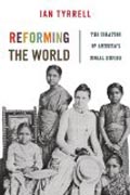 Reforming the World - The Creation of America´s Moral Empire