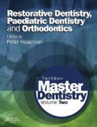 Master Dentistry: Volume 2: Restorative Dentistry, Paediatric Dentistry and Orthodontics