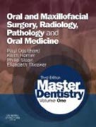 Master Dentistry: Volume 1: Oral and Maxillofacial Surgery, Radiology, Pathology and Oral Medicine