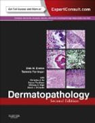 Dermatopathology: Expert Consult - Online and Print