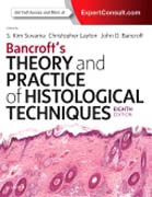 Bancrofts Theory and Practice of Histological Techniques