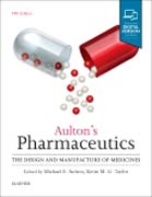 Aultons Pharmaceutics: The Design and Manufacture of Medicines