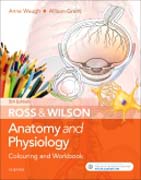 Ross and Wilson Anatomy and Physiology Colouring and Workbook