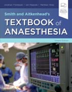 Smith and Aitkenheads Textbook of Anaesthesia