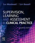 Mentoring, Learning and Assessment in Clinical Practice: A Guide for Nurses, Midwives and Other Health Professionals