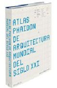 Atlas Phaidon de arquitectura mundial del siglo XXI