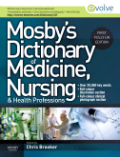 Mosby's dictionary of medicine, nursing and health professions UK edition