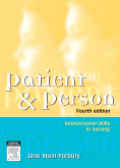 Patient and person: interpersonal skills in nursing