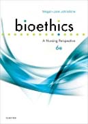 Bioethics: A Nursing Perspective