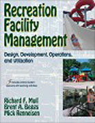 Recreation facility management: design, development, operations and utilization