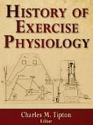 History of Exercise Physiology