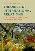 Theories of International Relations: Contending Approaches to World Politics